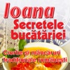 Ioana Secretele Bucătăriei Special Ciorbe și Mâncăruri