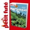 Reader Martinique - Petit Futé - Guide - Voyage...