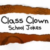 Class Clown - School Jokes