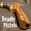 Deadly Pistols