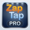 Zap Tap Pro * Fastest Finger on earth