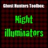 Ghost Hunters Toolbox: Night illuminators