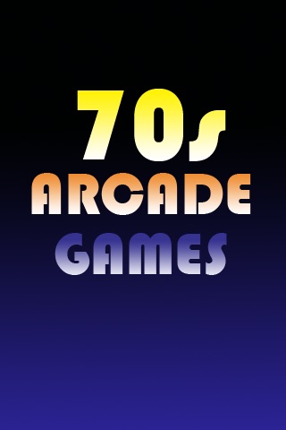 70s Arcade Games!