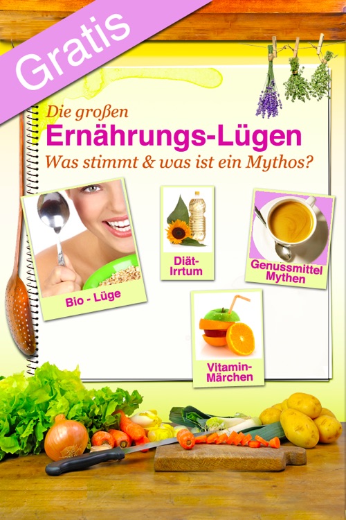 Ernährungs-Lügen Gratis - Irrtümer über gesundes ...