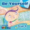 Be Yourself 3 in 1