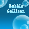 Bubble Collison