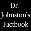Dr. Johnston's Strange But True Factbook!
