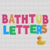 Bathtub Letters