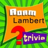 Adam Lambert Trivia & Quiz