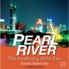 Pearl River:The Awakening of the East.