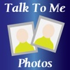 Talk To Me Photos