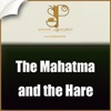 The Mahatma and the Hare