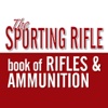 Sporting Rifle Book of Rifles and Ammunition