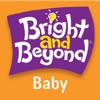 Bright and Beyond - Baby (0-12 mos.)