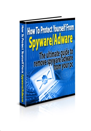 How to Protect Yourself from Spyware and Adware