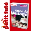 Guide du mariage - Petit Futé - Guide numérique...