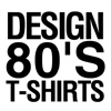 Design 80's T-Shirts