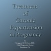 Treatment of Chronic Hypertension in Pregnancy