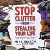 Stop Clutter from Stealing Your Life:  Discover Why You Clutter and How You Can Stop (Audiobook)