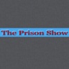 Prison Show