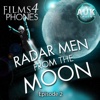 Radar Men From The Moon - Episode 2 ‘Molten Terror’ - Films4Phones