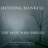 The Man Who Smiled (by Henning Mankell)