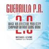 Guerrilla P.R. 2.0 (by Michael Levine)