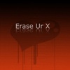 Erase Ur X