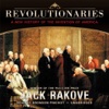 Revolutionaries (by Jack Rakove)