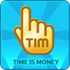 TIM - Time Is Money