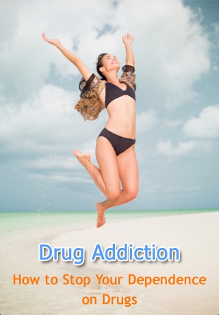 Drug Addiction - How to Stop Your Dependence on Drugs
