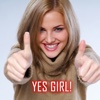 Personal YES Girl - For men who are having a bad day!