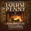 The Brutal Telling (by Louise Penny)