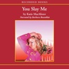You Slay Me:An Aisling Grey, Guardian, Novel (Audiobook)
