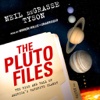 The Pluto Files (by Neil DeGrasse Tyson)