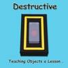 Destructive