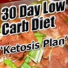 30 Day Low Carb Diet ‘Ketosis Plan’