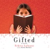 Gifted (by Nikita Lalwani)