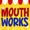 MouthWorks