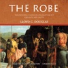 The Robe (by Lloyd C. Douglas)