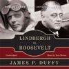 Lindbergh vs. Roosevelt (by James P. Duffy)