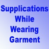 Supplication while Wearing Garments