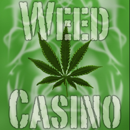 Weed Casino - The Best Marijuana Games Includes: Black Jack, Texas Holdem Poker, Stoner Roulette, Bud Craps, and Jack Pot Slots iOS App
