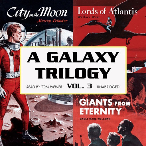 A Galaxy Trilogy, Vol. 3 (by Manly Wade Wellman, Murray Leinster, and Wallace West) icon