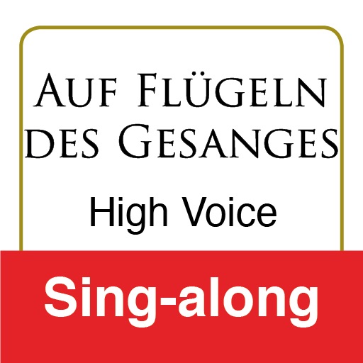 Auf Flügeln des Gesanges, Mendelssohn (High Voice & Piano - Sing-Along)