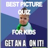 Best Picture Quiz For Kids.Quizzes For Kids With Answers