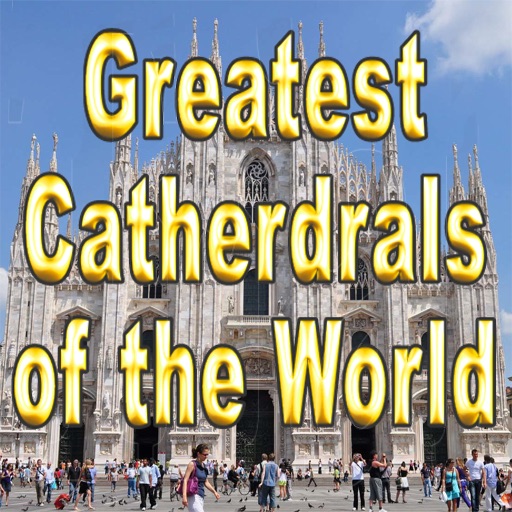 GREATEST CATHEDRALS OF THE WORLD-Virtual Tour App icon