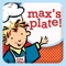 max on snax®, everyone's favorite snax-maker, just-this-side of five, presents his new game, Max’s Plate