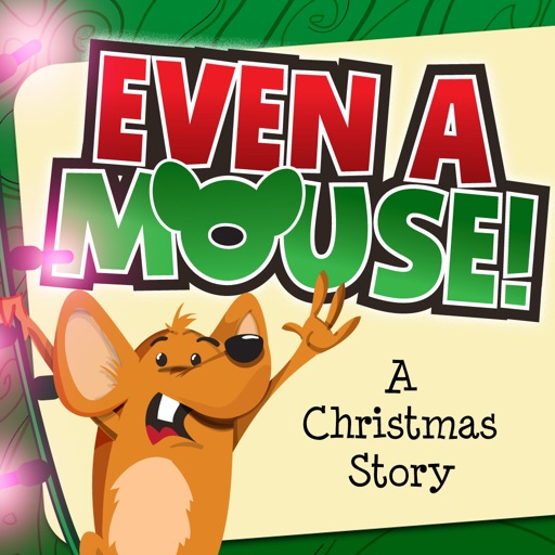 Even a Mouse - an interactive Christmas story