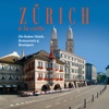 Zürich à la carte – Die besten Hotels, Restaurants und Boutiquen